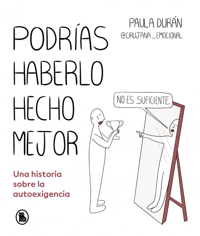 Podrías haberlo hecho mejor: Una historia sobre la autoexigencia Imagen principal del producto