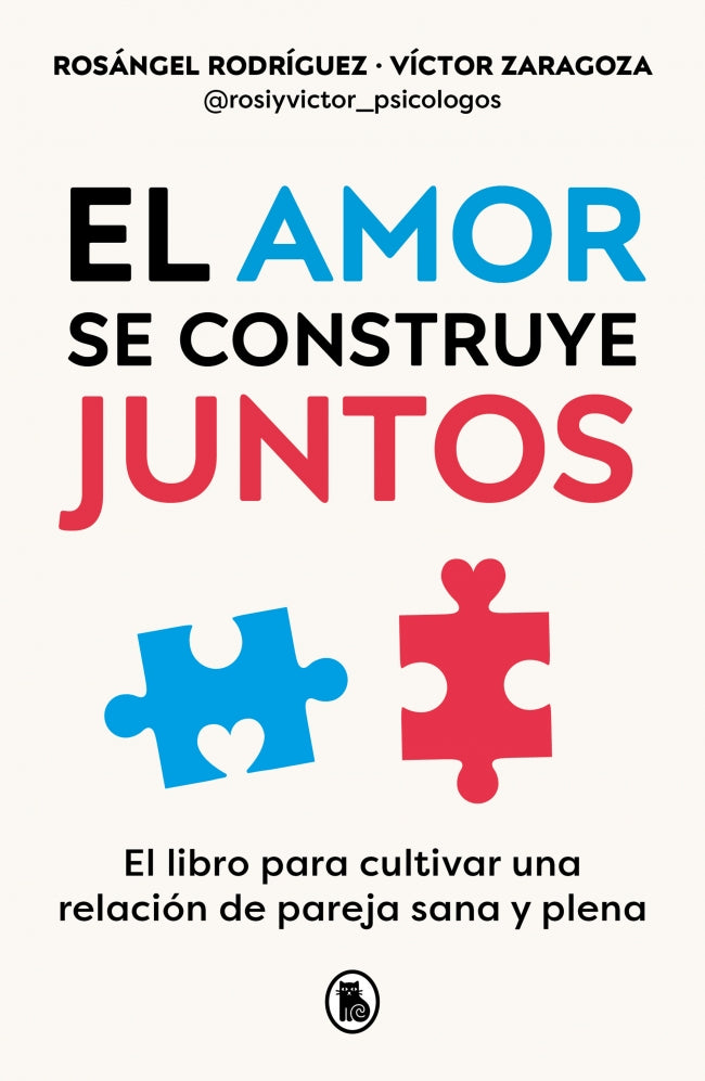 El amor se construye juntos: El libro para cultivar una relación de pareja sana y plena Imagen principal del producto