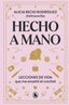 Hecho a mano: Lecciones de vida que me enseñó el crochet