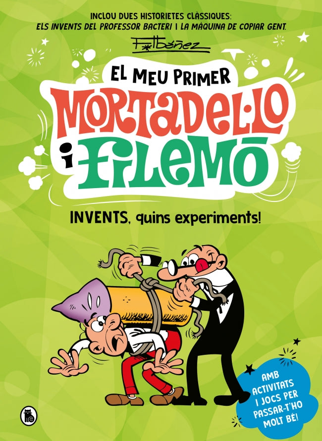 El meu primer Mortadel·lo i Filemó - Invents, quins experiments!: Amb activitats i jocs per passar-t'ho molt bé! Imagen principal del producto
