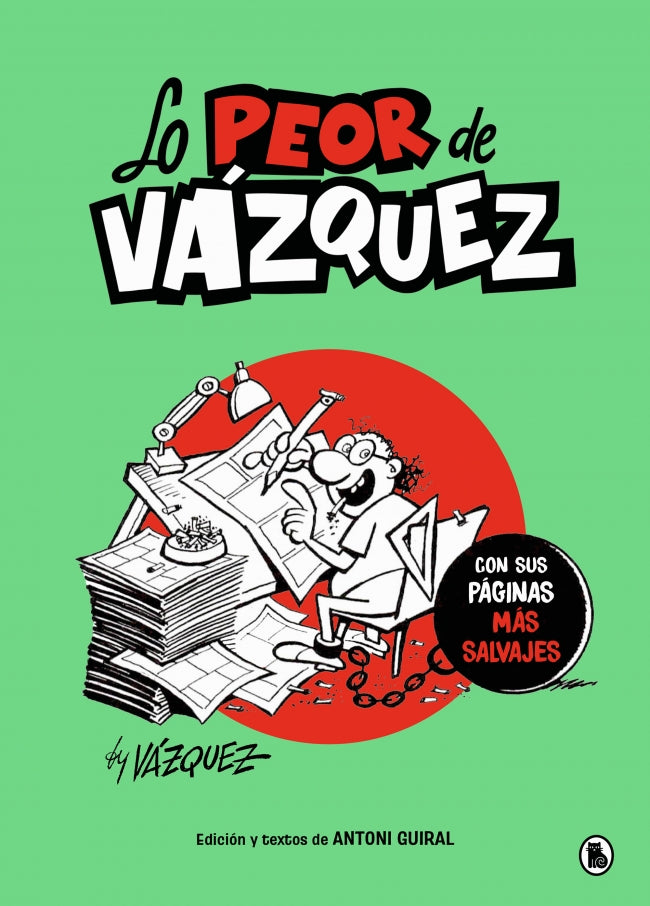 Lo peor de Vázquez: Con sus páginas más salvajes Imagen principal del producto