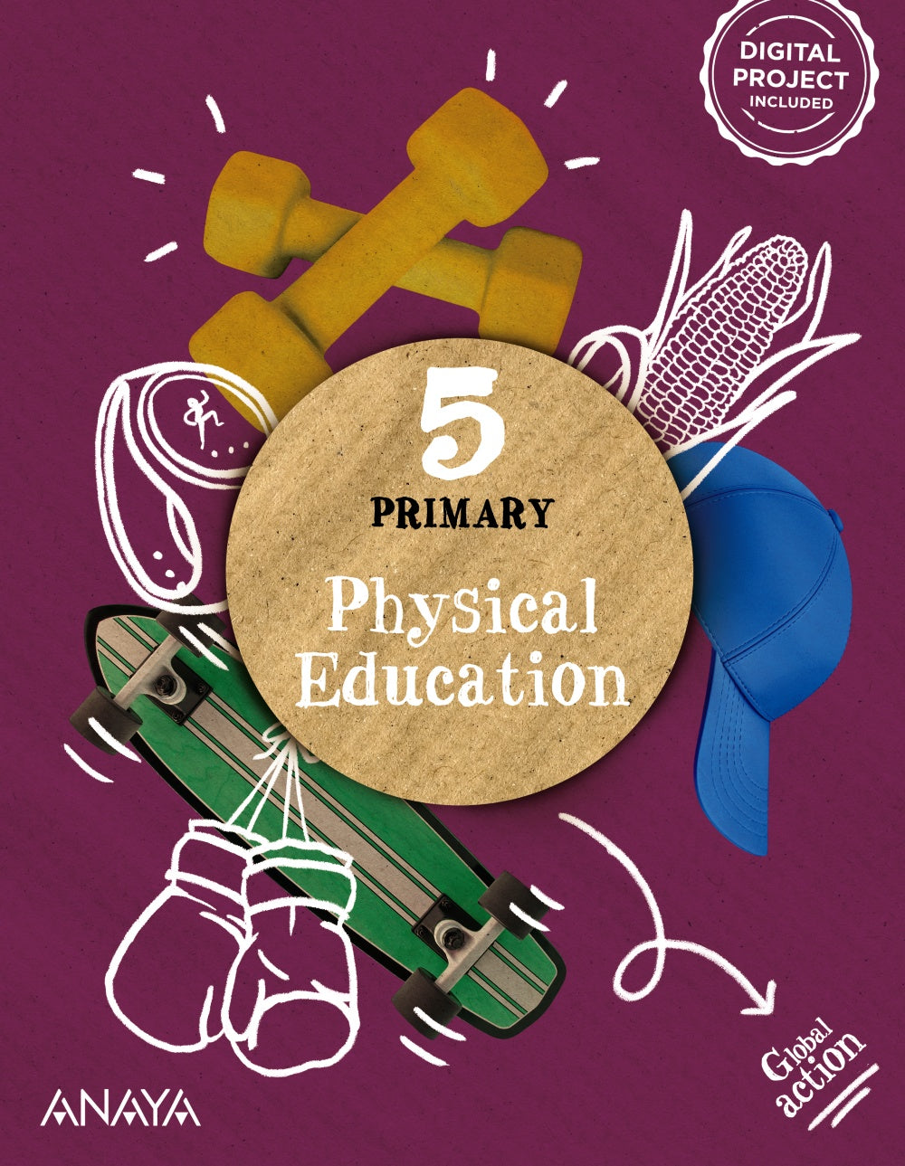 Physical Education 5. Pupil's Book (5º Primaria) Global Action | Varios autores | 9788414313596 (ANAYA TEXTO)