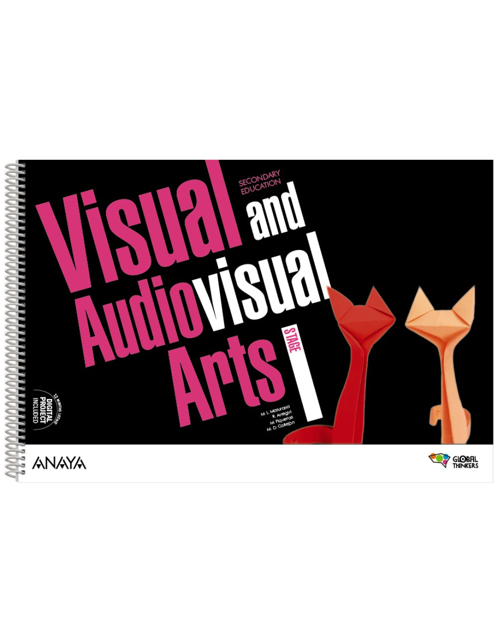Visual and Audiovisual Arts. Stage I. Class Book (1º ESO) Global Thinkers | Varios autores | 9788414314388 (ANAYA TEXTO)