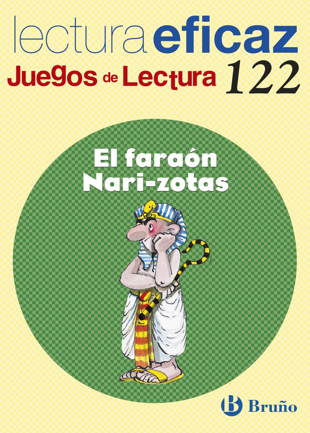 El faraón Nari-zotas Juego de Lectura: nº 122