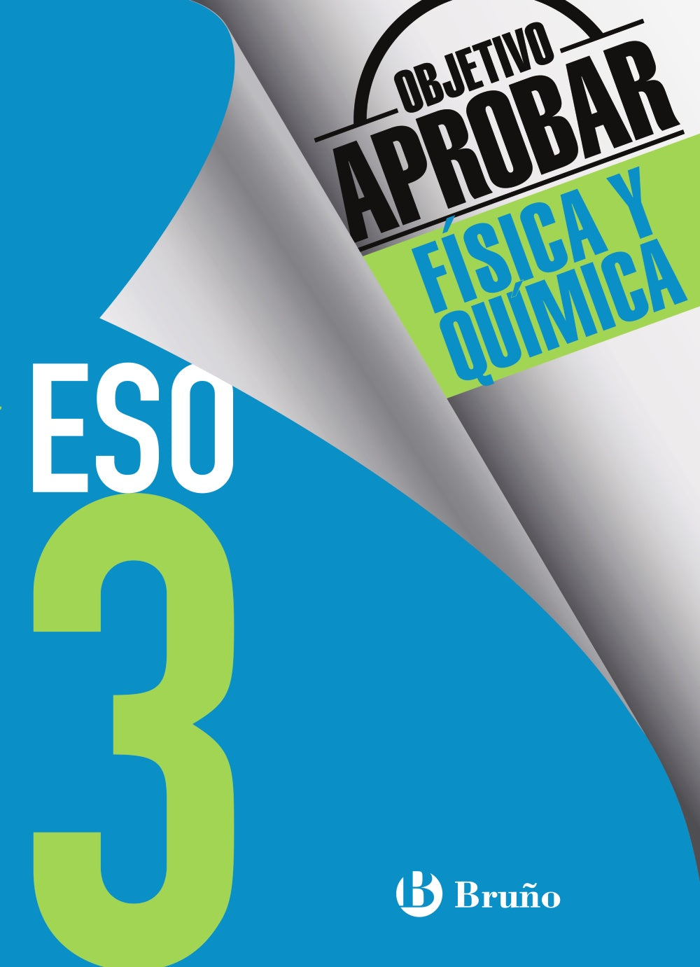 Objetivo Aprobar Física y Química 3 Eso: Edición 2016