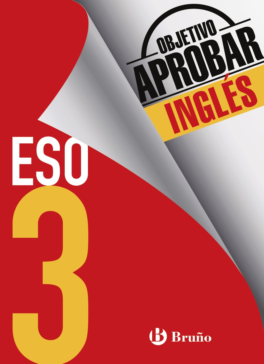 Objetivo Aprobar Inglés 3 Eso: Edición 2016