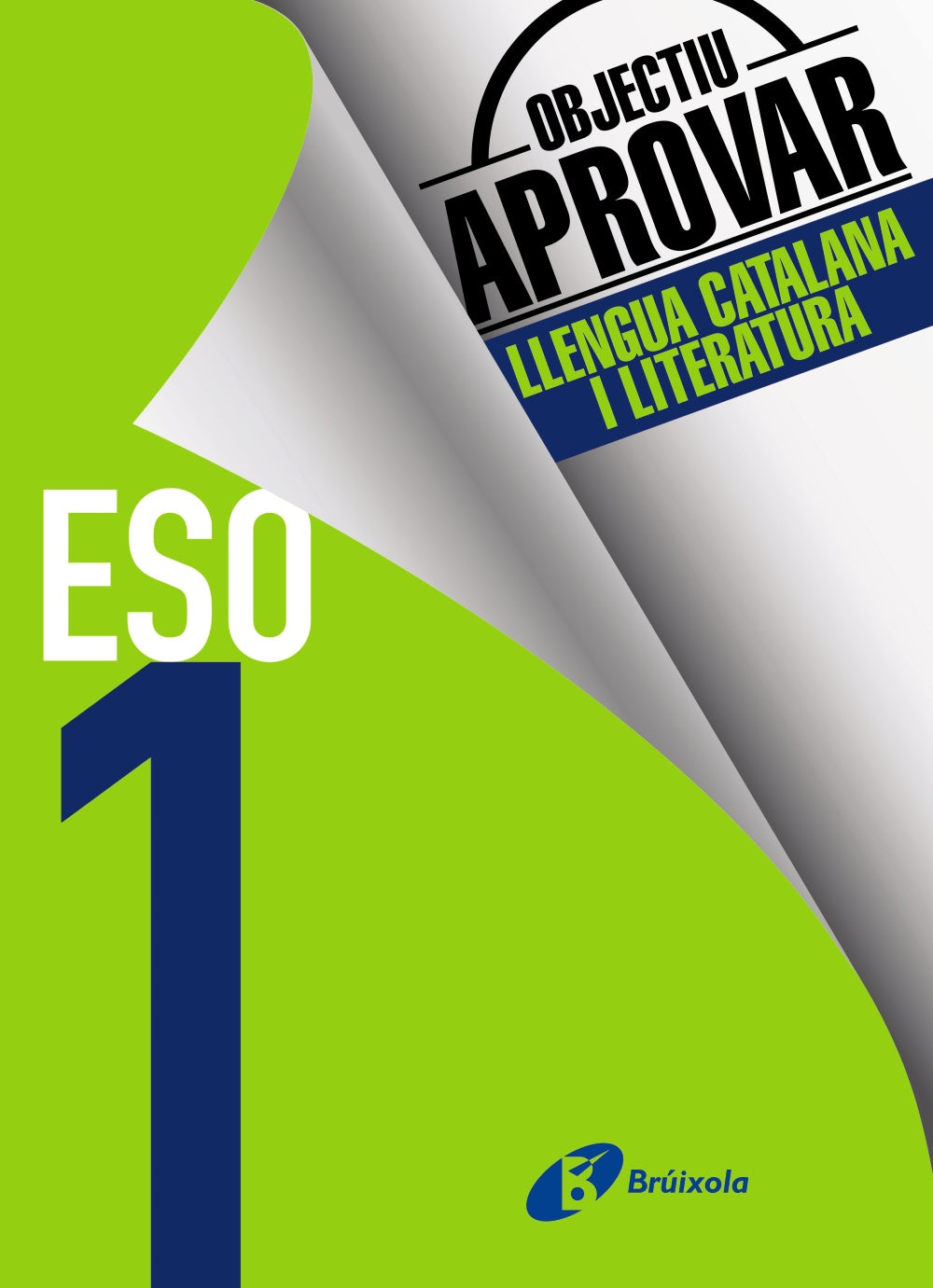 Objectiu Aprovar Llengua Catalana I Literatura 1 Eso: Edició 2017 Imagen principal del producto