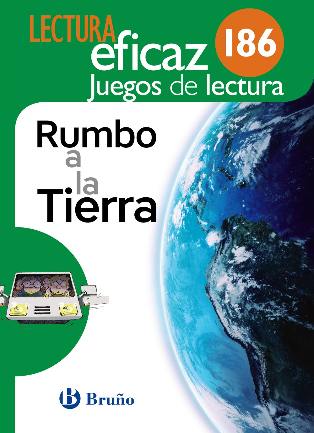 Rumbo a la Tierra Juego de Lectura: 186. Equipo de Lectura Eficaz (Editorial Bruño) 9788469615317 Imagen principal del producto
