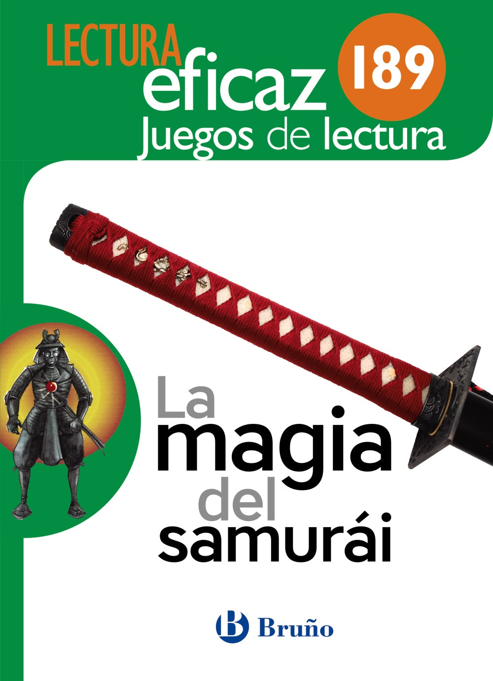 La magia del samurái Juego de Lectura: 189. Equipo de Lectura Eficaz (Editorial Bruño) 9788469615348