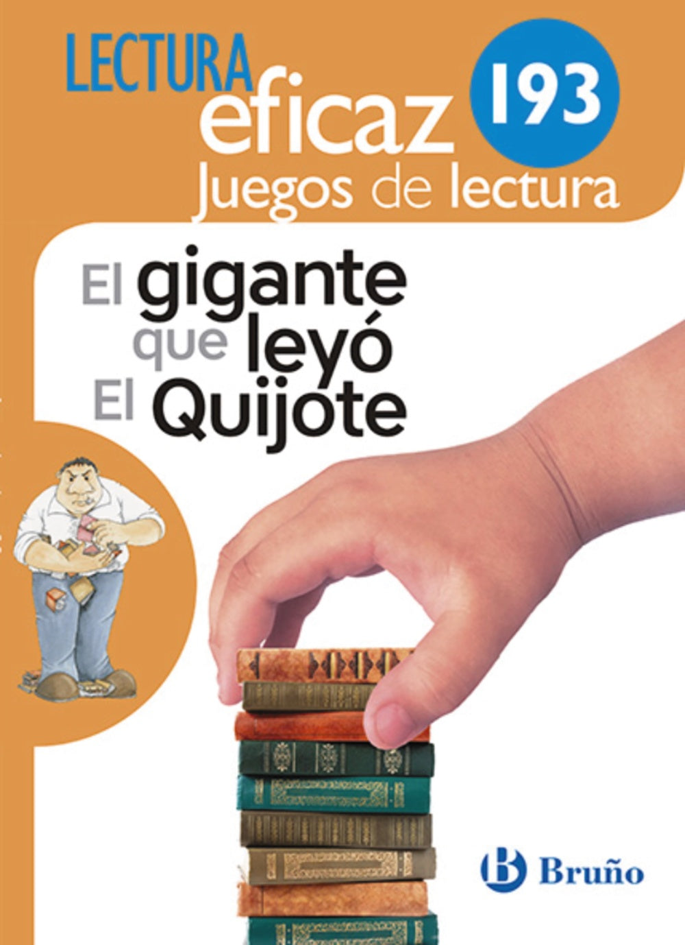 El gigante que leyó El Quijote Juego de Lectura: AJL 193. Equipo de Lectura Eficaz (Editorial Bruño) 9788469616055 Imagen principal del producto