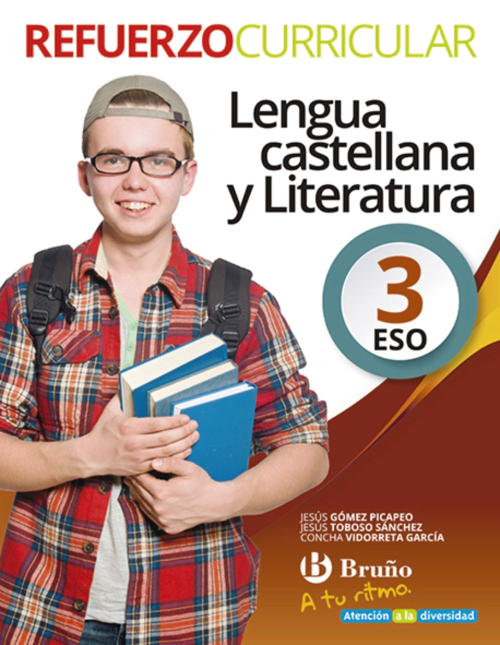 A tu ritmo Refuerzo Curricular Lengua Castellana y Literatura 3 ESO. Jesús Gómez Picapeo (Editorial Bruño) 9788469617151 Imagen principal del producto