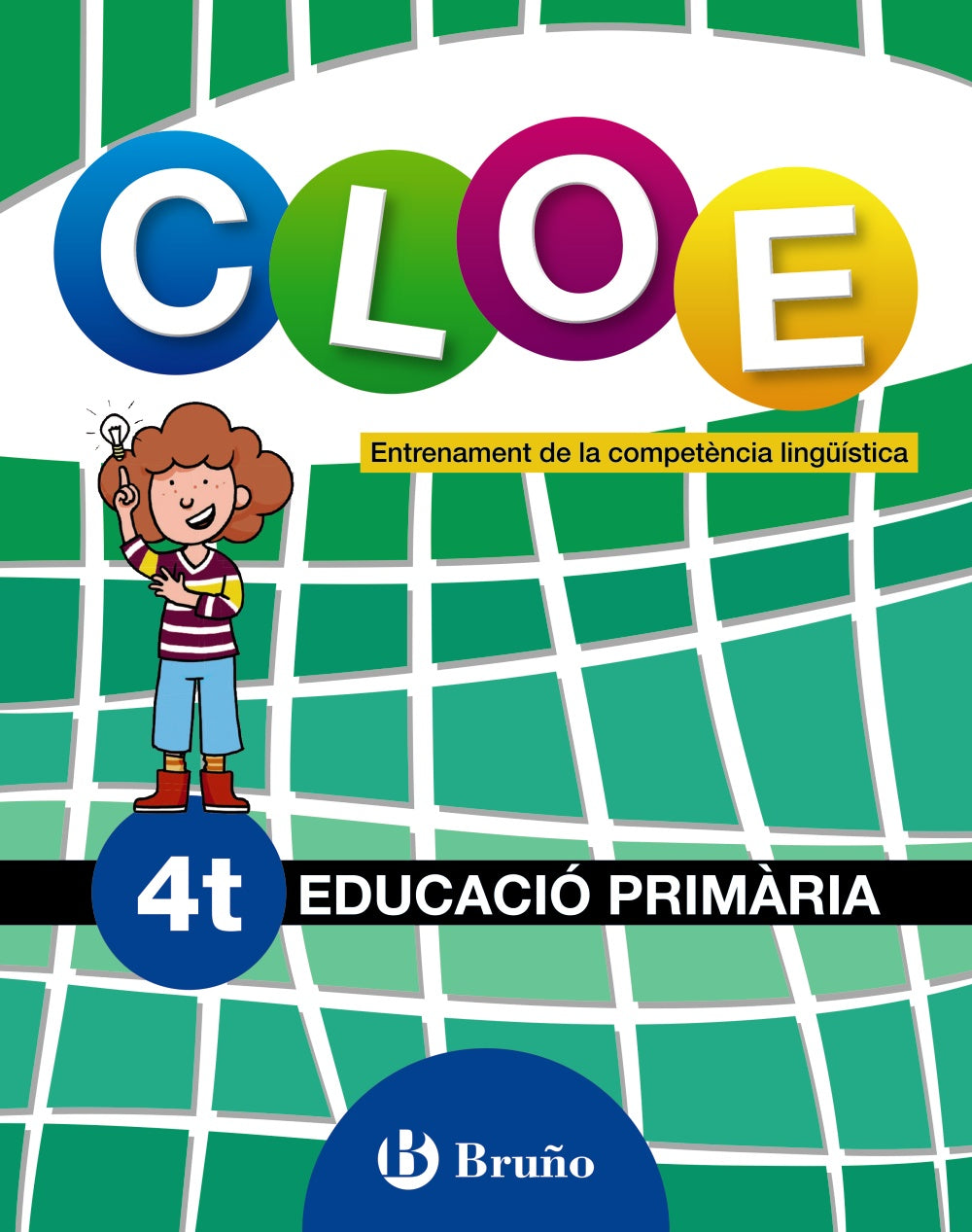CLOE Entrenament de la competència lingüística 4t. Luis Alfonso Tirado Fernández (Editorial Bruño) 9788469618585 Imagen principal del producto