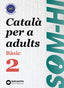 Som-hi! Bàsic 2. Català per a adults A2. Cristina Bernardó (BARCANOVA) 9788448949211