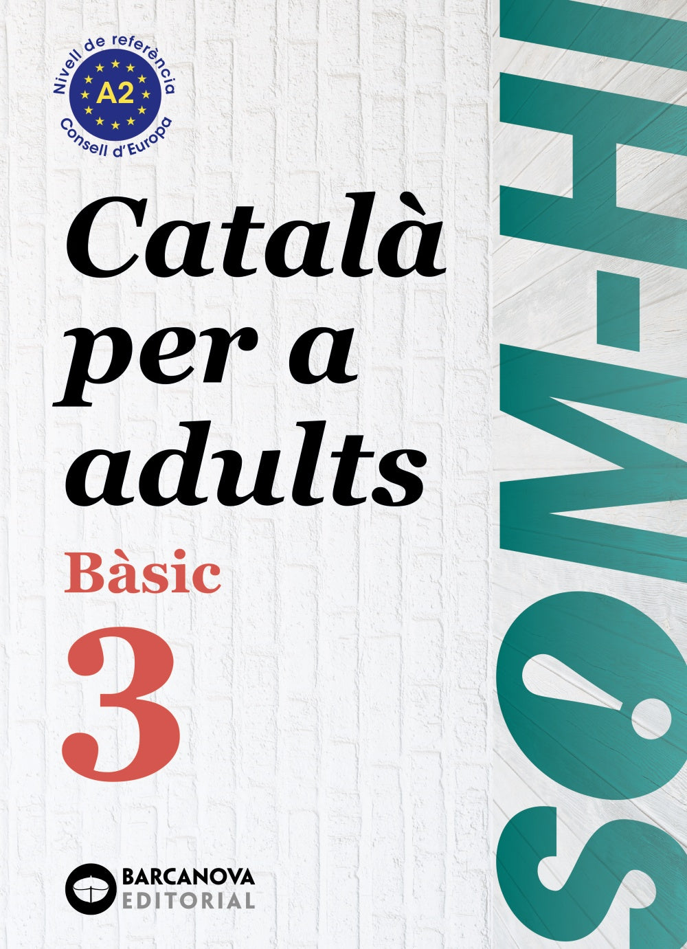 Som-hi! Bàsic 3. Català per a adults A2. Cristina Bernadó (BARCANOVA) 9788448949228 Imagen principal del producto