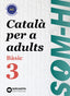 Som-hi! Bàsic 3. Català per a adults A2. Cristina Bernadó (BARCANOVA) 9788448949228