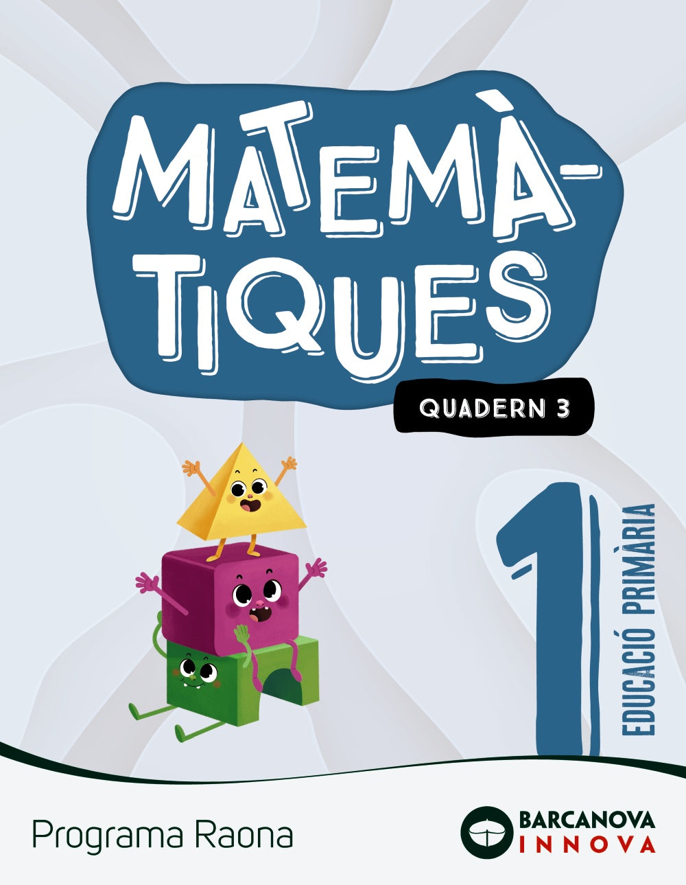 Raona 1. Matemàtiques. Quadern 3. Montse Torra Bitlloch (BARCANOVA) 9788448956752