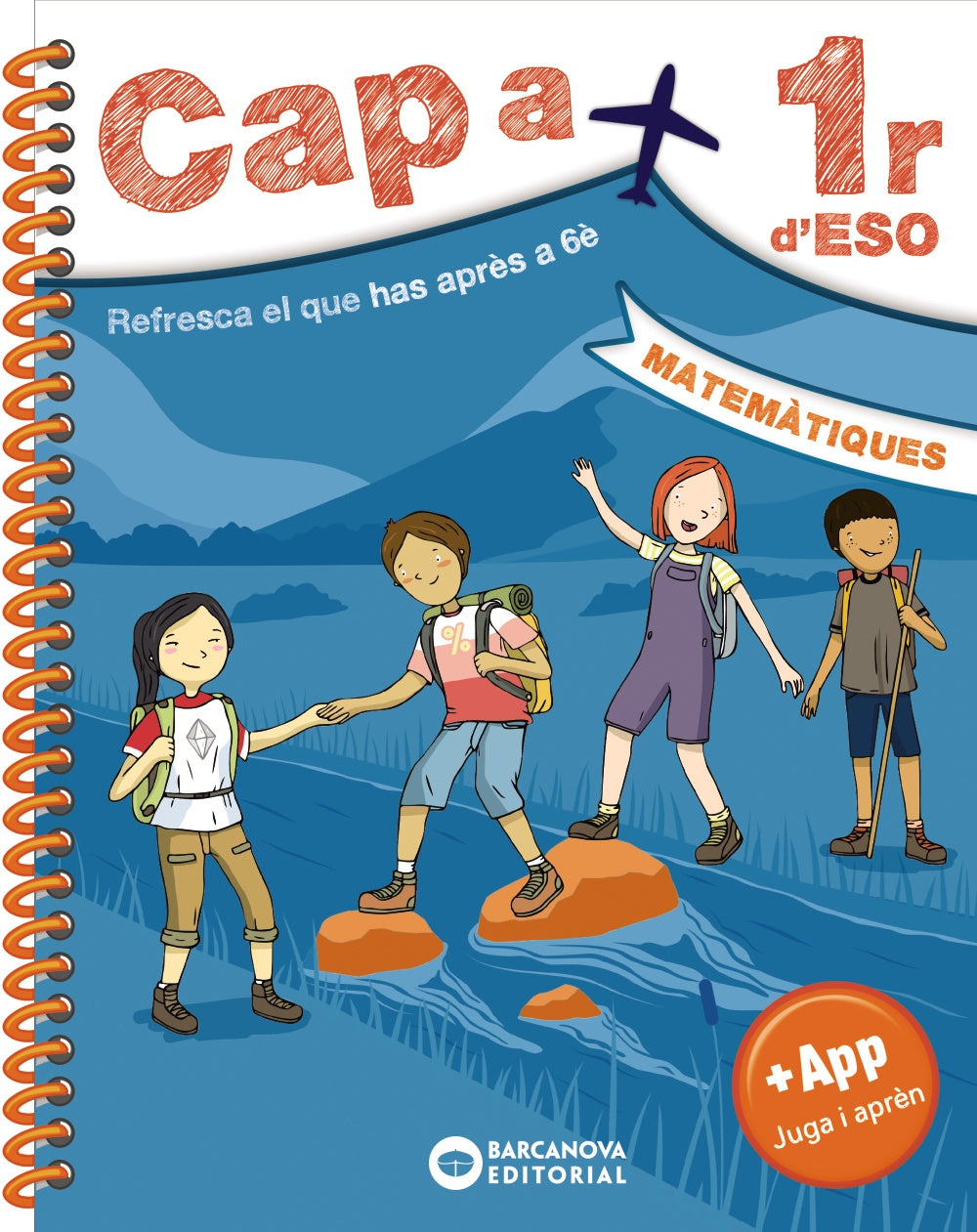 Cap a 1r D'eso. Matemàtiques: Resfresca el Que Has Après a 6è