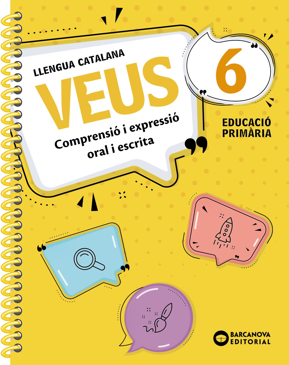 Veus 6. Llengua catalana: Comprensió i espressió oral i escrita. Editorial Barcanova (BARCANOVA) 9788448964641