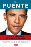 El puente: Vida y ascenso de Barack Obama. David Remnick (DEBATE) 9788410214033