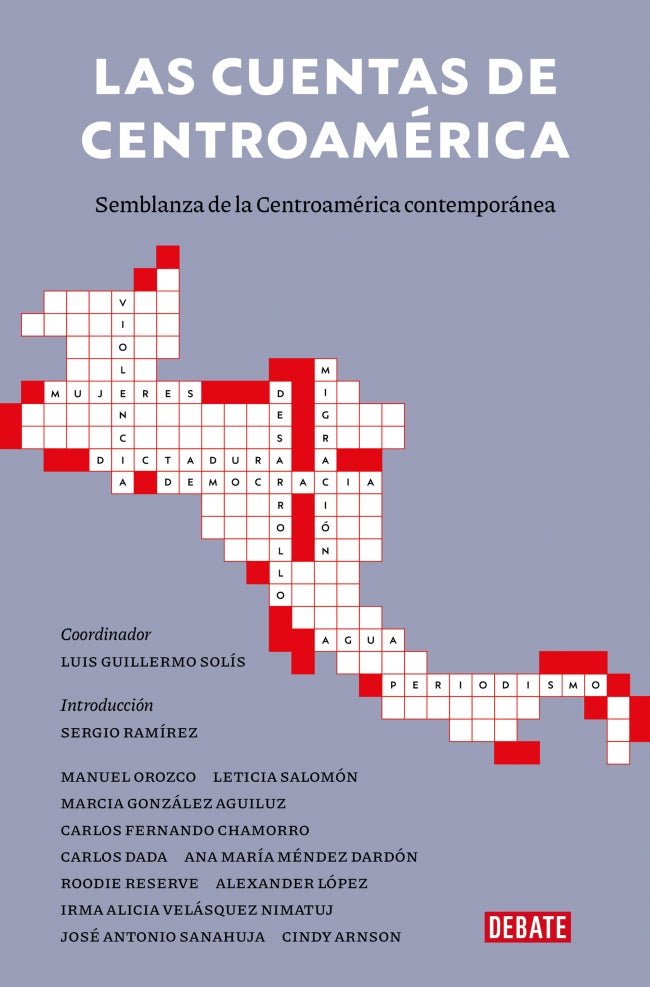 Las cuentas de Centroamérica: Semblanza de la Centroamérica contemporánea (DEBATE) 9788410214217