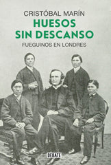 Huesos sin descanso. Cristóbal Marín (DEBATE) 9788410214286