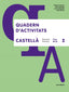 Castellà. Cicle Mitjà 2 (quadern). Ana Díaz-Plaja (Eumo Editorial SAU) 9788497664363