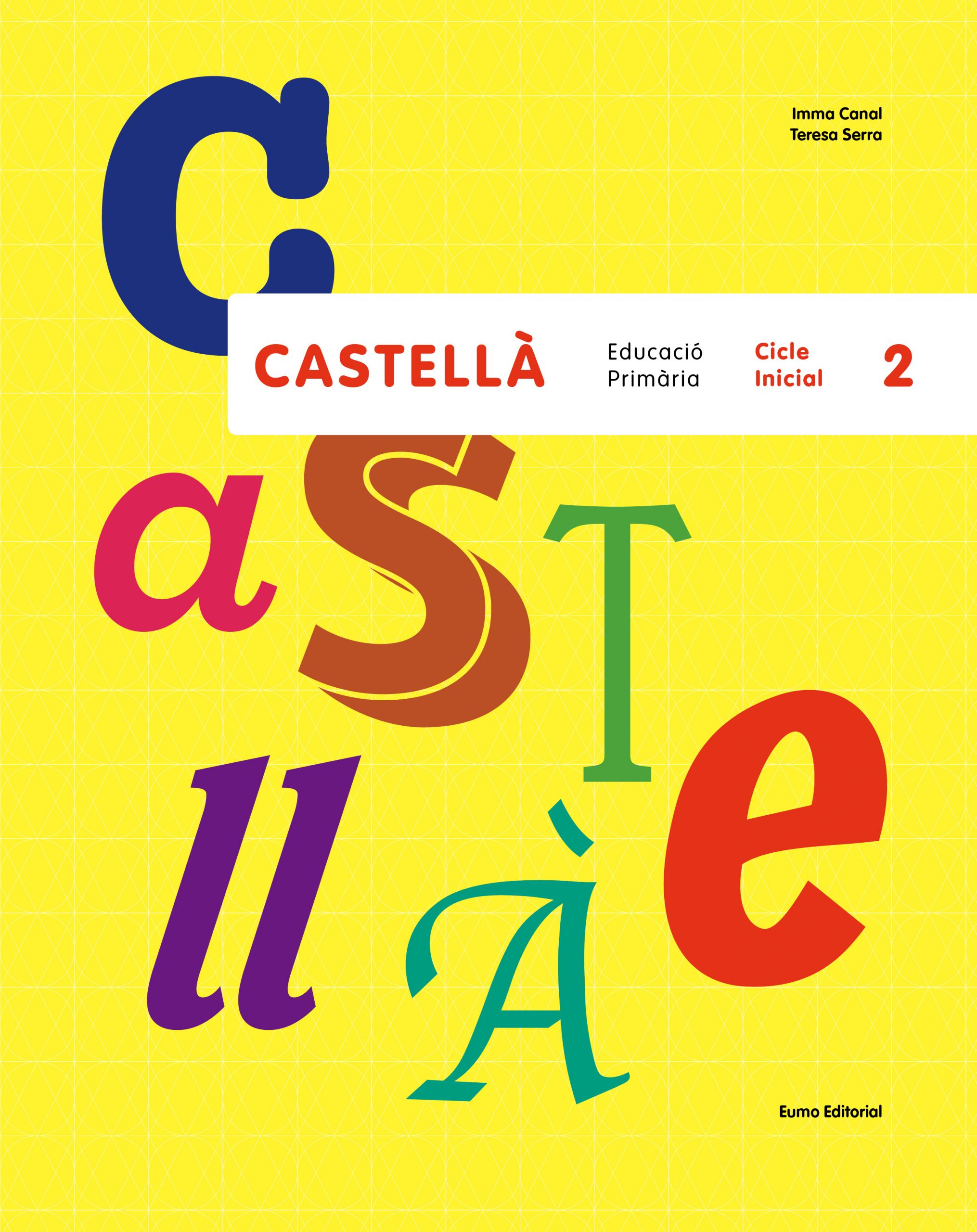 Castellà. Cicle Inicial 2. Aa. Vv. (Eumo Editorial SAU) 9788497665414 Imagen principal del producto
