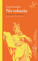 No robaràs: Deu Manaments (Fragmenta Editorial, SL) 9788410188006