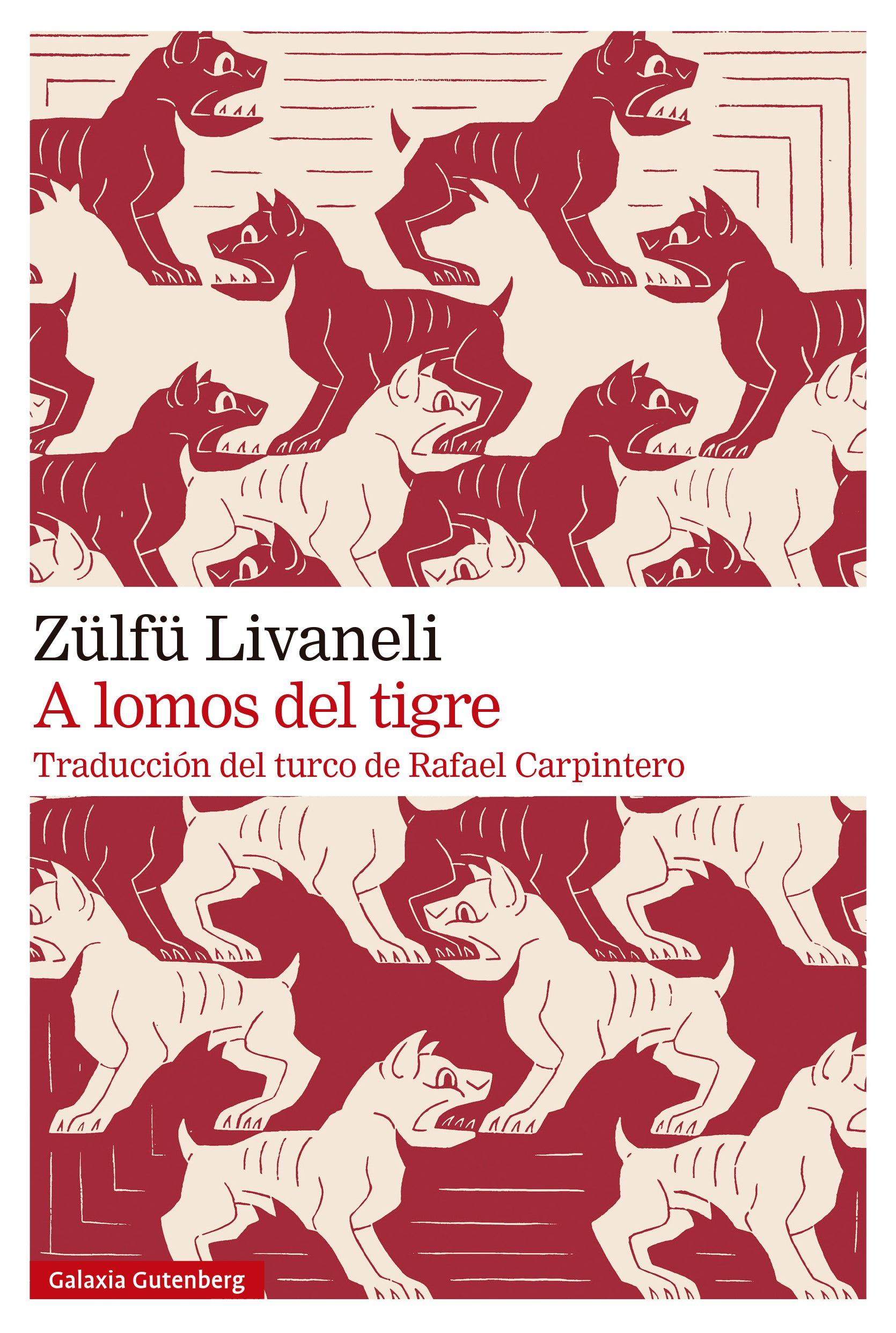 A lomos del tigre (Galaxia Gutenberg, S.L.) 9788410107588