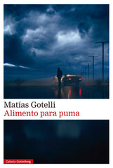 Alimento para puma (Galaxia Gutenberg, S.L.) 9788410107915
