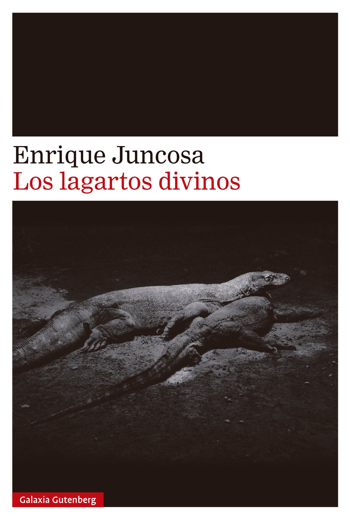 Los lagartos divinos (Galaxia Gutenberg, S.L.) 9788410107526