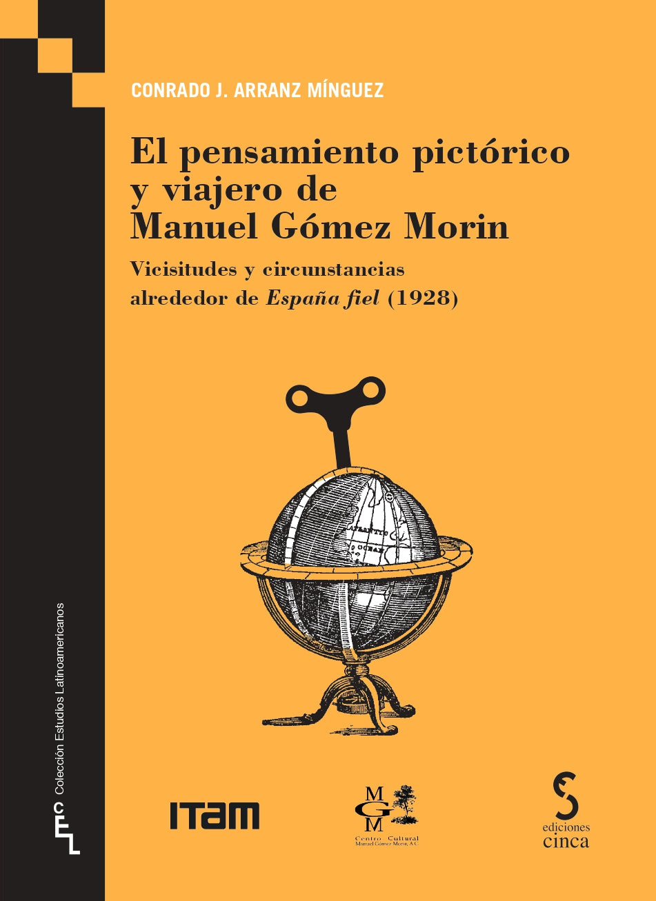El pensamiento pictórico y viajero de Manuel Gómez Morin: España fiel. Conferencia con XIV dibujos de Maroto (Ediciones Cinca, S.A.) 9788410167650 Imagen principal del producto