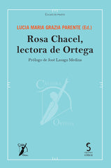 Rosa Chacel, lectora de Ortega (Ediciones Cinca, S.A.) 9788410167759