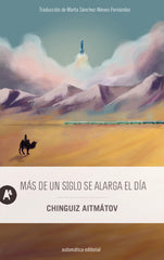Más de un siglo se alarga el día (Automática Editorial) 9788410141018