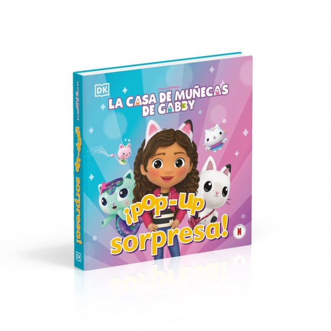 ¡Pop-Up sorpresa! - La casa de muñecas de Gabby: Cuento con Pop-Ups, Una sorpresa en cada solapa