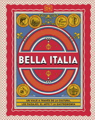 Bella Italia (Guías Visuales. Viajes para regalar): Un viaje a través de la cultura, los paisajes, el arte y la gastronomía