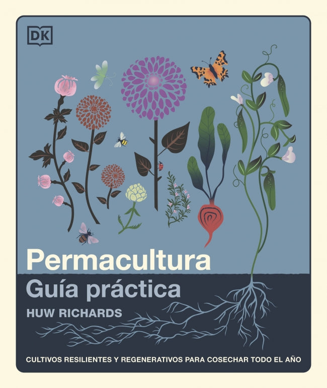 Permacultura: Guía práctica: Cultivos resilientes y regenerativos para cosechar todo el año Imagen principal del producto