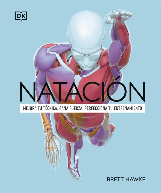 Natación: Mejora tu técnica, gana fuerza, perfecciona tu entrenamiento Imagen principal del producto