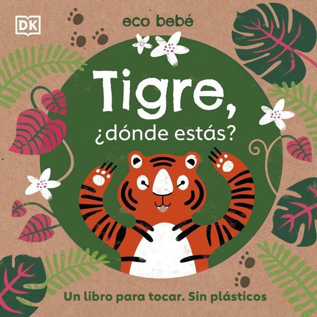 Tigre, ¿dónde estás? (Eco bebé): Un libro para tocar. Sin plásticos Imagen principal del producto