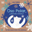 Oso polar, ¿dónde estás? (Eco bebé): Un libro para tocar. Sin plásticos