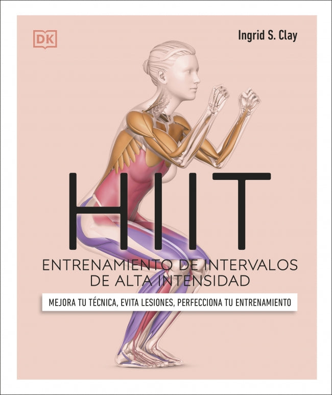 Hiit. Entrenamiento de intervalos de alta intensidad: Mejora tu técnica, evita lesiones, perfecciona tu entrenamiento