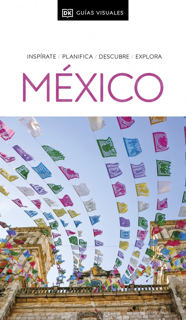 México (Guías Visuales): Inspírate, planifica, descubre, explora Imagen principal del producto