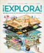 ¡Explora!: Descubre un mundo de conocimiento con cientos de mapas y diagramas