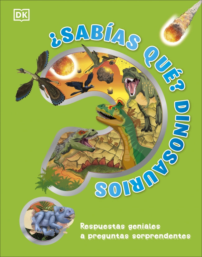 ¿Sabías qué? Dinosaurios: Respuestas geniales a preguntas sorprendentes Imagen principal del producto