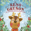 El reno gruñón: Un cuento de Navidad sobre la generosidad