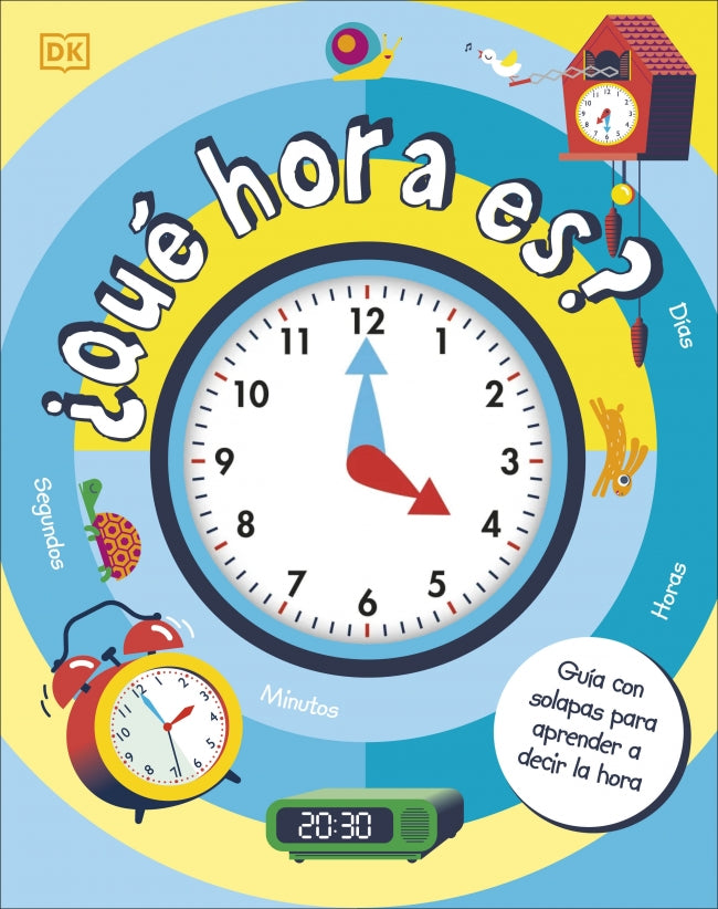 ¿Qué hora es?: Guía con solapas para aprender a decir las horas y las fechas Imagen principal del producto