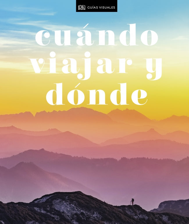 Cuándo viajar y dónde (Guías Visuales. Viajes para regalar): Los mejores destinos del mundo mes a mes Imagen principal del producto