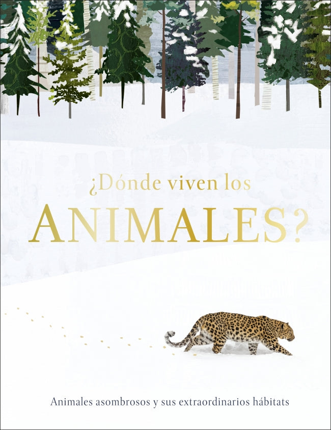 ¿Dónde viven los animales?: Animales asombrosos y sus extraordinarios hábitats Imagen principal del producto