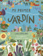 Mi primer jardín: Para pequeños jardineros urbanos