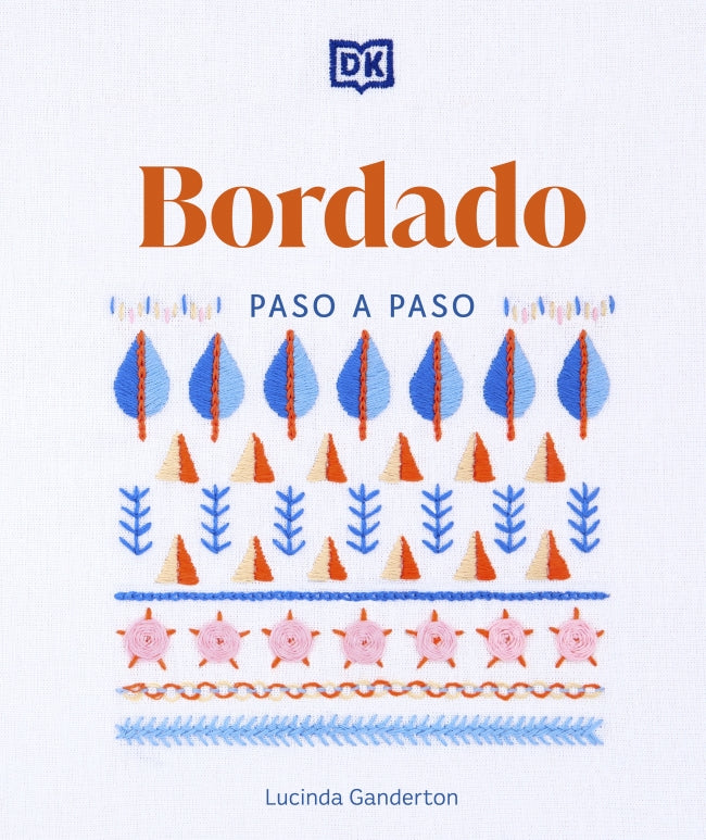 Bordado paso a paso: La guía ideal para coser, sea cual sea su nivel de experiencia Imagen principal del producto